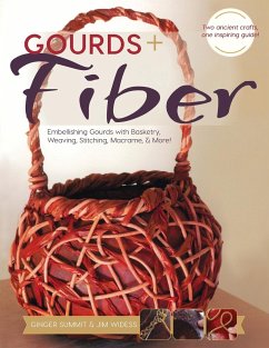 Gourds + Fibers - Widess, James; Summit, Ginger