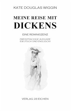 Meine Reise mit Dickens - Wiggin, Kate Douglas