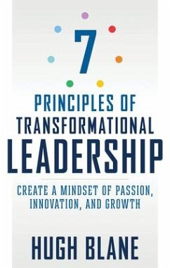 7 Principles of Transformational Leadership - Blane, Hugh (Hugh Blane)