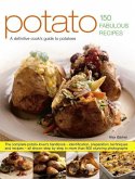 Potato: 150 Fabulous Recipes