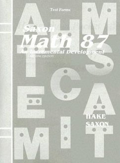 Saxon Math 87 Test Forms: An Incremental Development