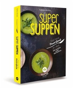 Super Suppen - Das neue Powerfood - Bruton, Kathryn