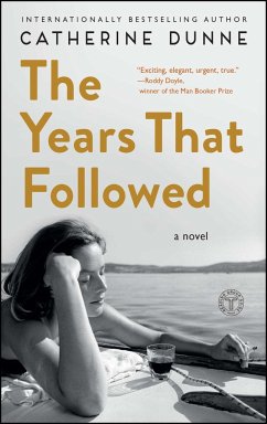 The Years That Followed - Dunne, Catherine