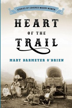 Heart of the Trail - O'Brien, Mary Barmeyer