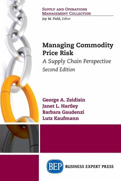 Managing Commodity Price Risk - Zsidisin, George A.; Hartley, Janet L.; Gaudenzi, Barbara