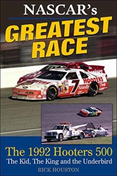 Nascar's Greatest Race: The 1992 Hooters 500 - Houston, Rick