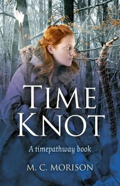 Time Knot: A Timepathway Book - Morison, M. C.