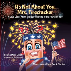It's Not About You, Mrs. Firecracker - Coffelt, Soraya Diase