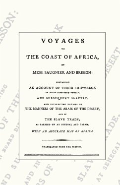 VOYAGES TO THE COAST OF AFRICA - Saugnier, Messrs; Brisson, Messers