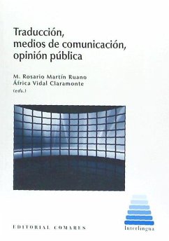 Traducción, medios de comunicación, opinión pública - Páez Rodríguez, Alba . . . [et al.