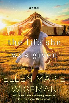 The Life She Was Given - Wiseman, Ellen Marie