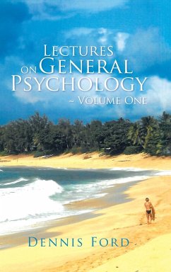 Lectures on General Psychology ~ Volume One