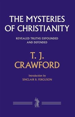 Mysteries of Christianity - Crawford, T. J.