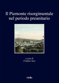 Il Piemonte risorgimentale nel periodo preunitario Il Piemonte risorgimentale nel periodo preunitario