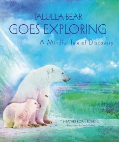 Talulla Bear Goes Exploring - Robbins, Heather Roan