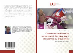 Comment améliorer le recrutement des donneurs de sperme ou d'ovocytes - Le Lannou, Dominique