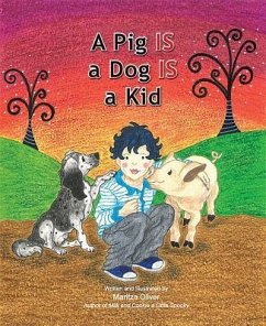 Pig Is a Dog Is a Kid - Oliver, Maritza