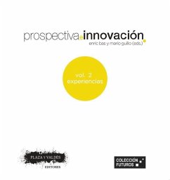 Prospectiva e innovación 2 : experiencias - Bas Amorós, Enric; Guilló López, Mario