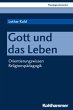 Gott und das Leben - Bild 1
