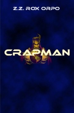 Crapman - Orpo, Z. Z. Rox