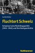 Fluchtort Schweiz - Bild 1