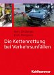 Die Kettenrettung bei Verkehrsunfällen - Bild 1