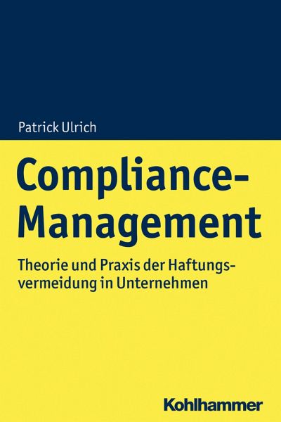 Compliance-Management von Patrick Ulrich; Stefan Behringer - Fachbuch -  bücher.de