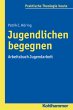 Jugendlichen begegnen - Bild 1