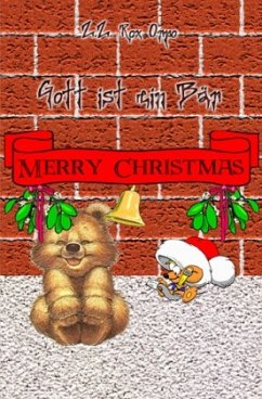 Gott ist ein Bär / Gott ist ein Bär Merry Christmas - Orpo, Z. Z. Rox
