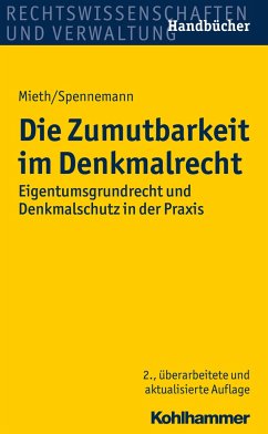 Die Zumutbarkeit im Denkmalrecht - Martin, Dieter J.;Mieth, Stefan;Spennemann, Jörg