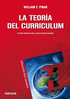 La teoría del curriculum (eBook, ePUB) - Pinar F., William