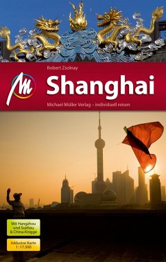 Shanghai Reiseführer Michael Müller Verlag (eBook, ePUB) - Zsolnay, Robert
