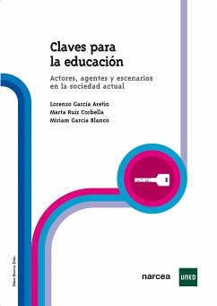 Claves para la Educación (eBook, ePUB) - García, Lorenzo; Ruiz, Marta; García, Miriam