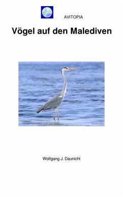 AVITOPIA - Vögel auf den Malediven (eBook, ePUB) - Daunicht, Wolfgang