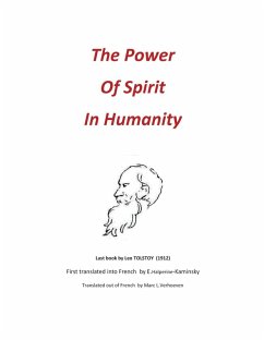 The Power of Spirit in Humanity (eBook, ePUB) - Tolstoy, Leo
