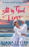 All in Good Time (Silverton Lake Romance) (eBook, ePUB)
