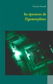 les épreuves de l'égomorphose (eBook, ePUB)