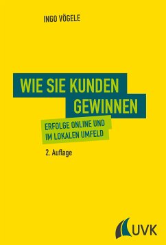 Wie Sie Kunden gewinnen (eBook, PDF) - Vögele, Ingo