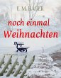 Noch einmal Weihnachten (eBook, ePUB) - Bild 1