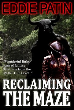Reclaiming the Maze (Forgotten Tales from the Realms of Primoria, #2) (eBook, ePUB) - Patin, Eddie