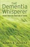 The Dementia Whisperer (eBook, ePUB)