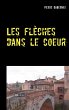 Les flèches dans le coeur (eBook, ePUB) - Bild 1