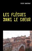 Les flèches dans le coeur (eBook, ePUB) Les flèches dans le coeur (eBook, ePUB)