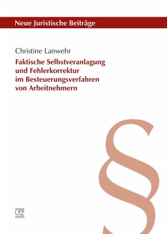 Faktische Selbstveranlagung und Fehlerkorrektur im Besteuerungsverfahren von Arbeitnehmern (eBook, ePUB) - Lanwehr, Christine