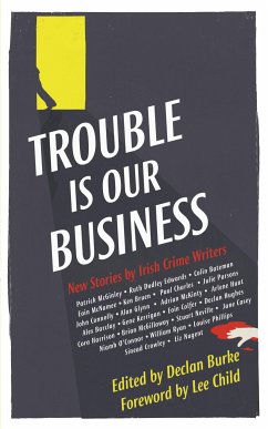 Trouble is Our Business (eBook, ePUB) - Burke, Declan