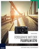 Fotografie mit der Fujifilm X70 (eBook, PDF)