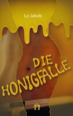 Die Honigfalle (eBook, ePUB) - Jakob, Lo