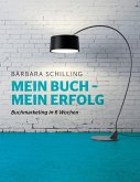 Mein Buch - mein Erfolg (eBook, ePUB) Mein Buch - mein Erfolg (eBook, ePUB)
