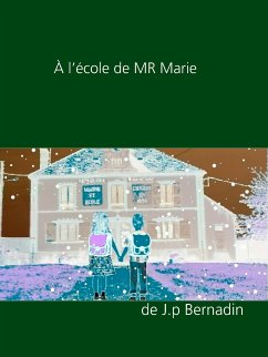 À l'école de MR Marie (eBook, ePUB)