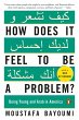 How Does It Feel to Be a Problem?... - Bild 1